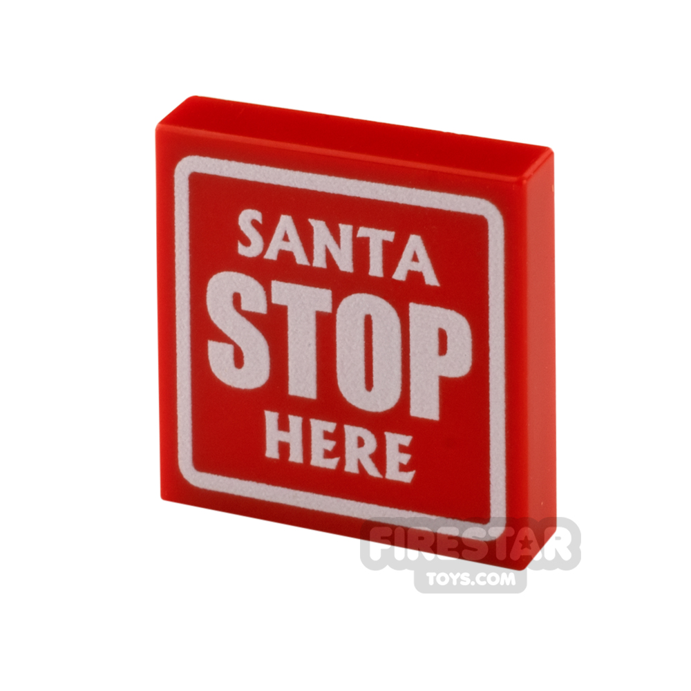 Custom Printed Tile 2x2 Santa Stop Here Sign RED