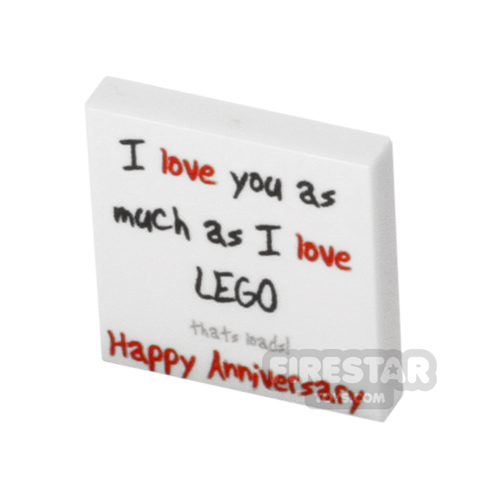 Custom Printed Tile 2x2 - Happy Anniversary Card - I love you as much as I love LEGO